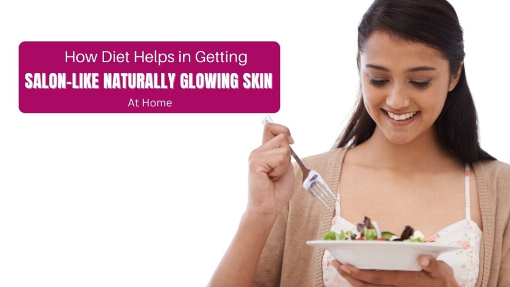 Salon-like Naturally Glowing Skin